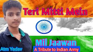 Teri Mitti Mein Mil jaawan 🇮🇳 #shorts ll A Tribute to Indian Army❤🔥🔥#trending#youtubeshorts#viral