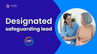What is a Designated Safeguarding Lead (DSL) | Safeguarding 2025 | Care Skills Training