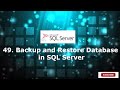 49.Backup and Restore Database in SQL Server