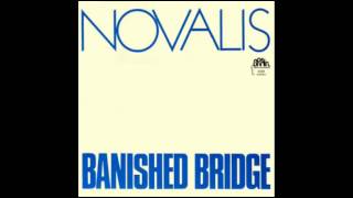 Novalis - Banished Bridge