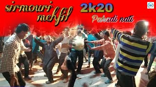 Sirmouri mehfil 🎸सिरमौरी मेहफिल || Latest pahadi nati 2020 || 4k video pahadi nati || RK sargam beat