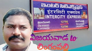 vijaywada to lingampally journey. joshandjoiceyAtoz.