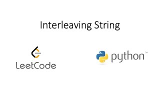 Leetcode - Interleaving String (Python)