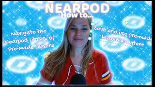 Nearpod: Using Already Made Lessons from the Nearpod Library