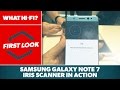 Samsung Galaxy Note 7 iris scanner in action – first look