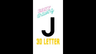 How to draw 3D letter "J" | easy drawing 3d letters | step by step for Beginners #Shorts