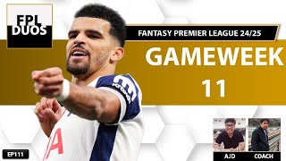 FPL DUOS SS.4 | GAMEWEEK 11 | Episode 111 | Fantasy Premier League 24/25