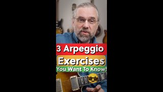 3 Arpeggio Exercises You Want To Know!