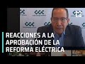 Senado aprueba Reforma Eléctrica | CCE advierte consecuencias de Reforma Energética - En Punto