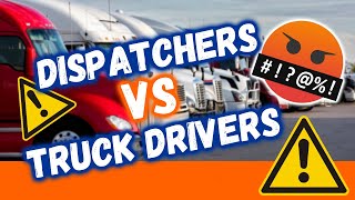 WARNING! Dispatchers VS Truck Drivers (Real Life Truck Driver & Dispatcher Scenarios)