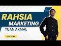 Rahsia Marketing - Tuan Akmal