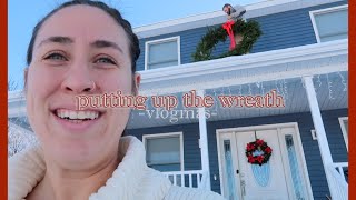 Putting up the Giant Wreath ❄︎ too overwhelmed to shop, stress ordering & planning ahead | VLOGMAS