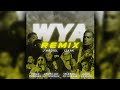 WYA REMIX MASHUP 2.0 - Anuel AA, Blessd, Hades, Jay Wheeler, De La Rose, Juhn, Pirlo, Yan Block