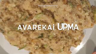 Avarekai Upma | Val Lilva Porridge