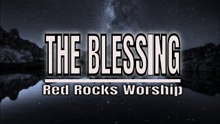 The Blessing Kari Jobe (Lyrics) | ft. Red Rocks Worship |