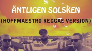 SödraSidan - Äntligen Solsken [feat. Kalifa] (Hoffmaestro Reggae Version)