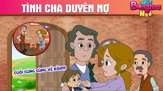 TÌNH CHA DUYÊN NỢ - TRUYỆN CỔ TÍCH - PHIM HOẠT HÌNH HAY - QUÀ TẶNG CUỘC SỐNG