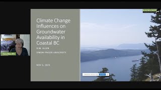 Climate change influences on groundwater in Coastal BC with Dr. Diana M. Allen, Professor, SFU.mp4