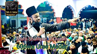 606wa urse Madar Makanpur shareef.. Mufti Shafique_ul Quadri.