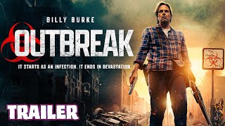 OUTBREAK (2024) Official Trailer (HD) ZOMBIES | Billy Burke