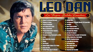 LEO DAN SUS GRANDES EXITOS - LAS 25 MEJORES CANCIONES DE LEO DAN DE LOS 70S Y 80S