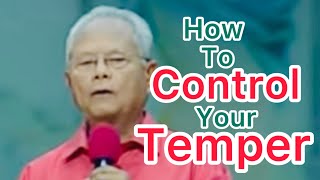 How to control your temper | Bro. Mike Velarde healing message| nov 26, 2019 #healingmessage