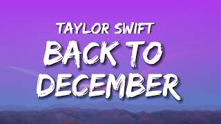 Taylor Swift - Back To December (Taylor's Version) Lyrics
