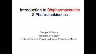 Introduction to Biopharmaceutics and Pharmacokinetics