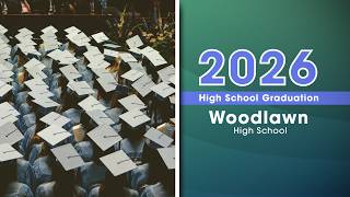 Woodlawn High School Graduation 2026
