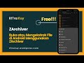 Cara membuka atau mengekstrak file di android menggunakan ZArchiver