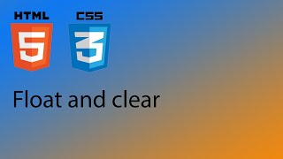 HTML5 & CSS3 Tutorial 19 - Float and clear properties