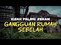 Mj12 Cerita Misteri Paling Seram | Kisah Seram Misteri Jam 12 - Gangguan Rumah Sebelah #ceritaseram