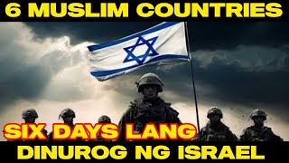 PAANO TINALO NG ISRAEL ANG ANIM NA ARAB COUNTRIES SA LOOB NG ANIM NA ARAW