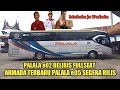 LUAR BIASA!! PENUMPANG PO PALALA SEMAKIN RAMAI. PO PALALA TAMBAH ARMADA TERBARU, SEGERA RILIS!!