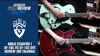 Guild Starfire I SF-1DC VS SF-1SC GVT Review (No Talking)