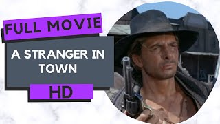 A Stranger in Town | HD | Western | Full Movie in English