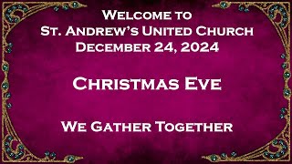 Christmas Eve Service, December 24, 2024, St. Andrew's United, Sudbury