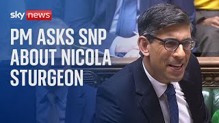 PMQs: Sunak asks 'how can the SNP hope to fix the mess Nicola Sturgeon left Scotland in?'