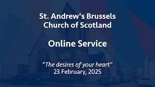 St Andrew's Church of Scotland, Brussels, online service, Sunday, 23 February 2025