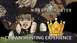 Monster Hunter World-The Crown Hunting Experience