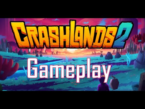 Crashlands 2 Raw Gameplay First Look Open World Funny Crafting Rpg