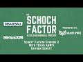 The Schoch Factor: Schott Factor Episode 2