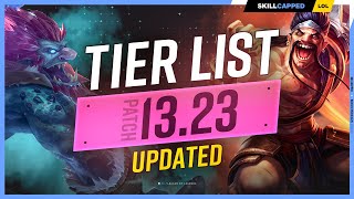 NEW UPDATED TIER LIST for PATCH 13.23 - League of Legends