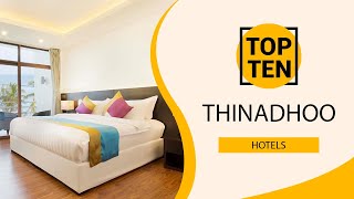 Top 10 Best Hotels to Visit in Thinadhoo  | Maldives - English