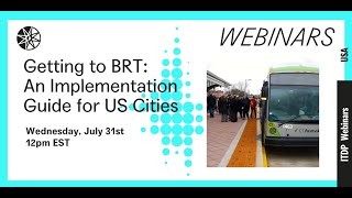 Getting to BRT: An Implementation Guide for US Cities