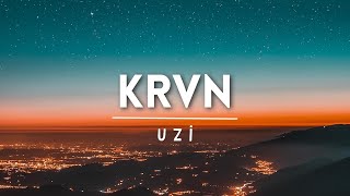 Uzi - KRVN (Sözleri/Lycris)