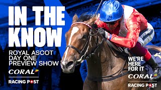 Royal Ascot 2024 LIVE | Day One Preview Show | Horse Racing Tips | In The Know