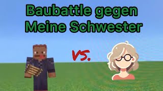 Minecraft BAUBATTLE gegen meine SCHWESTER