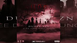 Icee Dan \u0026 Youngin - Duppy SZN [Duppy SZN Riddim]