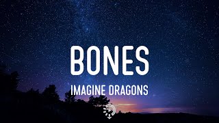 Imagine Dragons - Bones Lyrics